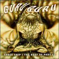 Guru Guru : Space Ship (Best of 71-74)